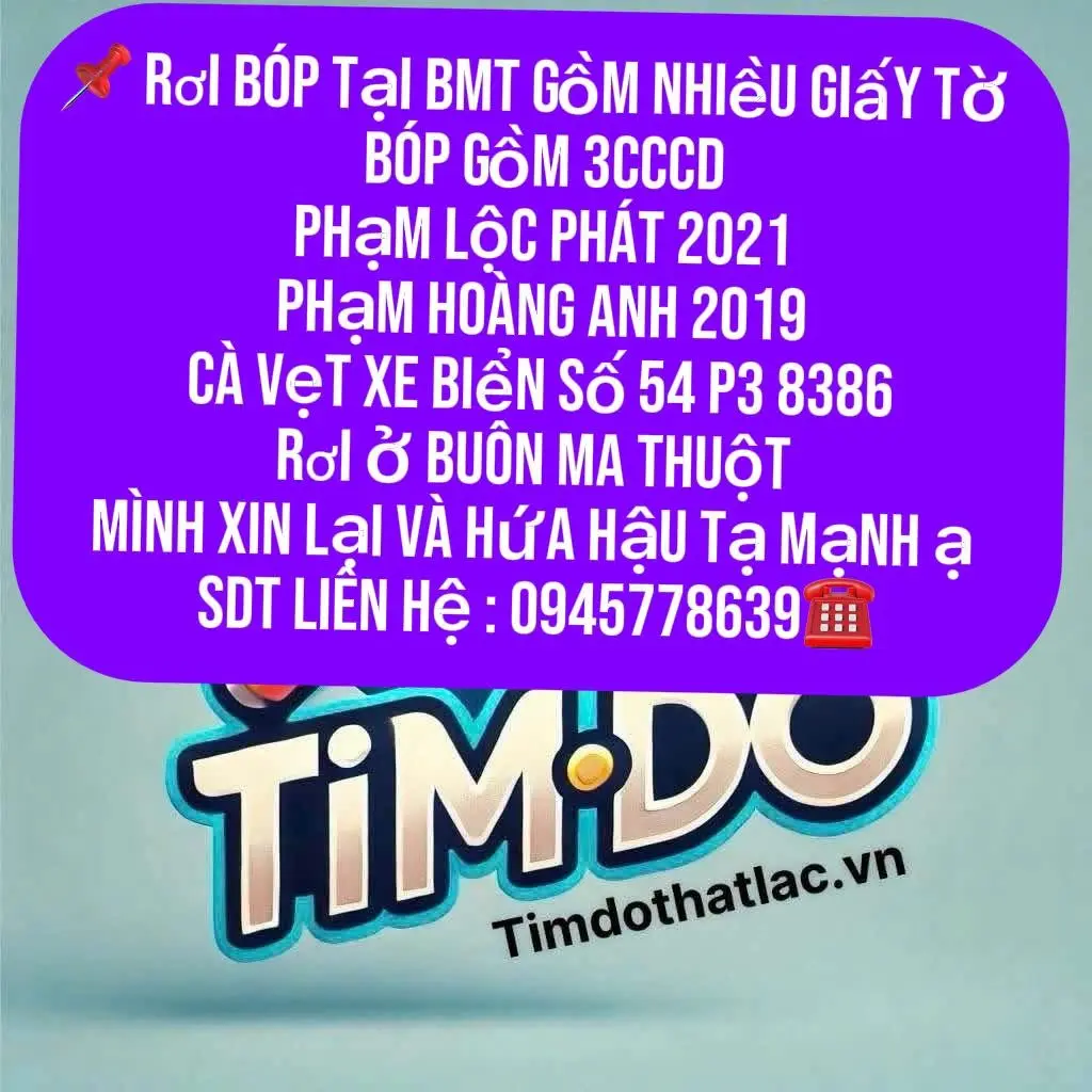 📌 rơi bóp tại BMT gồm nhiều giấy tờ